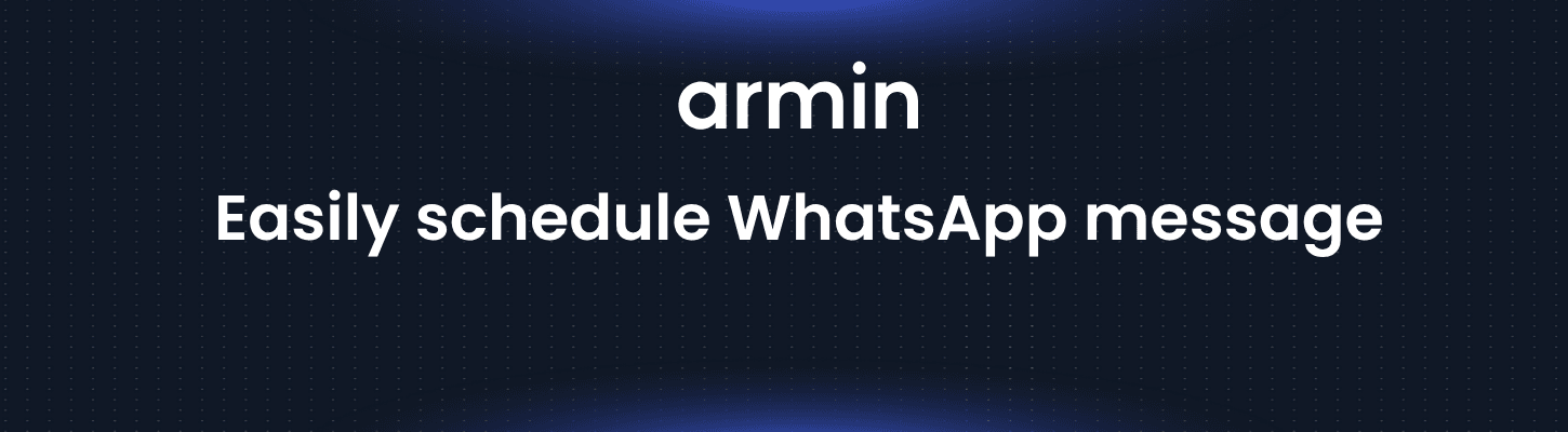 Easily schedule WhatsApp message