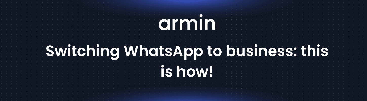 Switching WhatsApp to business: this is how!