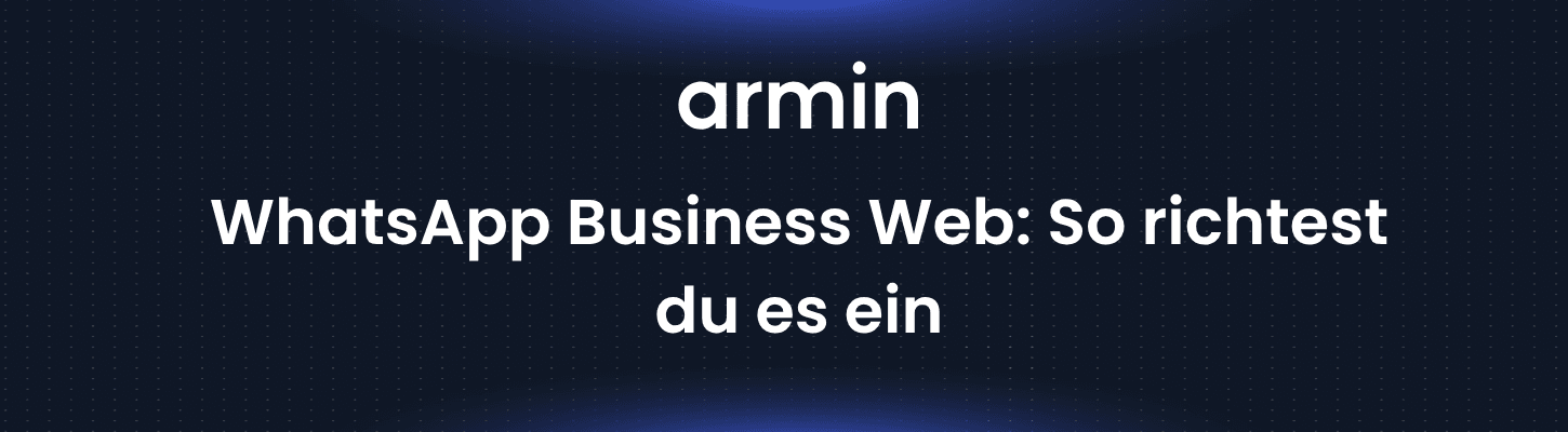 WhatsApp Business Web: So richtest du es ein