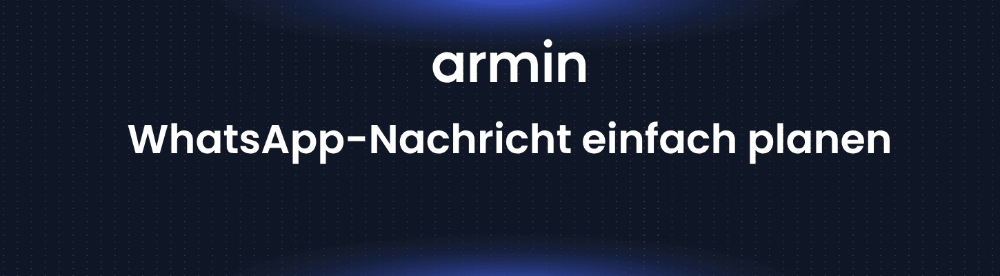 WhatsApp-Nachricht einfach planen