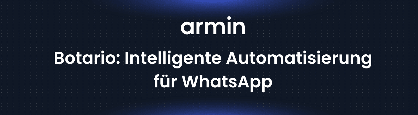 Botario: Intelligente Automatisierung für WhatsApp